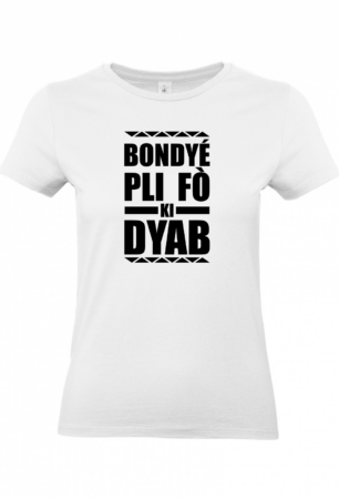T-shirt Bondyé pli fò ki dyab