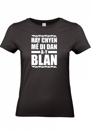 T-shirt Hay chyen mé di dan a-y Blan